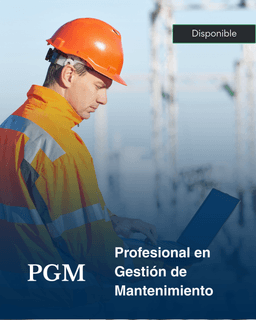 Certificación Profesional en Gestión de Mantenimiento (PGM)